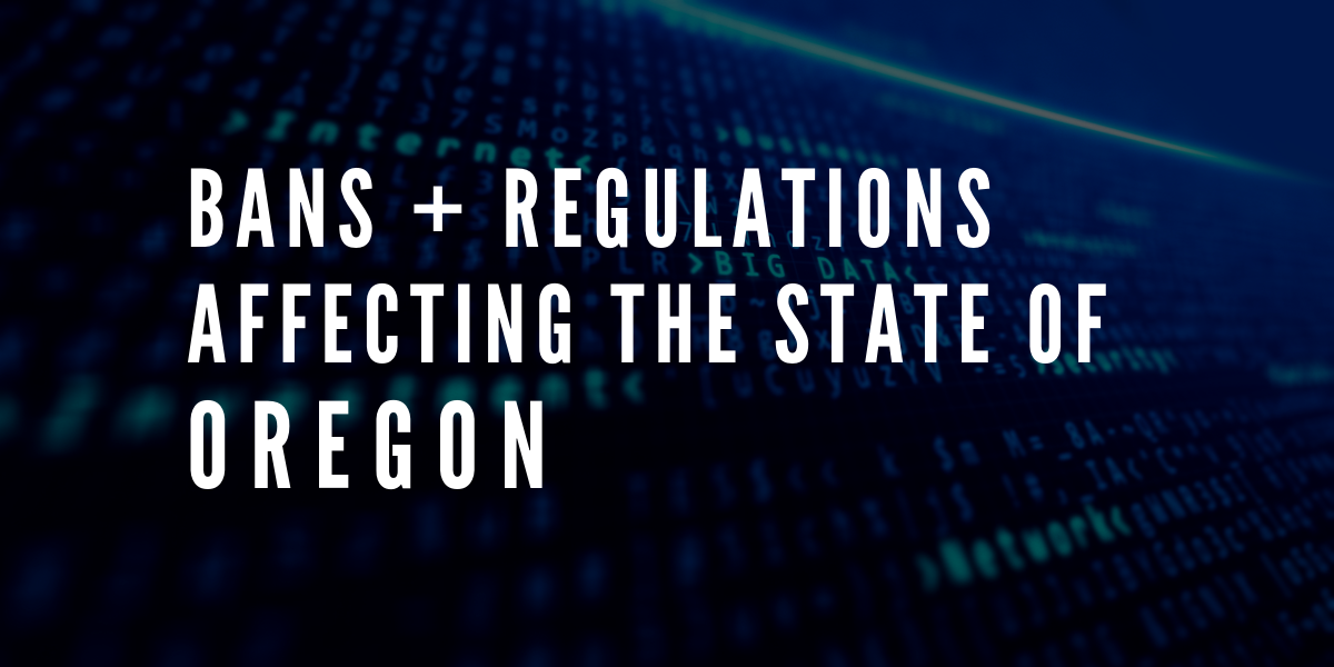 Latest Regulations Affecting the State of Oregon