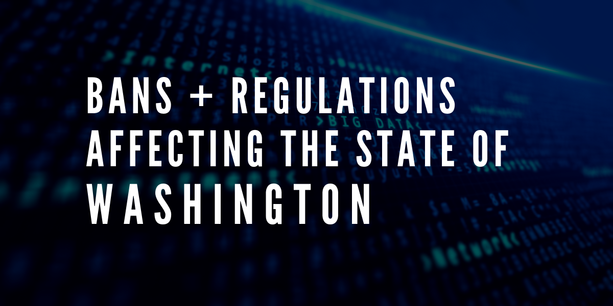 Latest Regulations Affecting the state of Washington