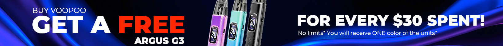 BUY $30 of VooPoo products, Get 1pcs Argus G3 for free
